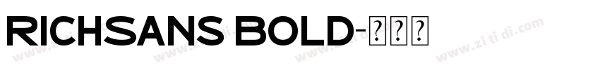 RichSans Bold字体转换